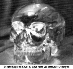 Il famoso teschio di Cristallo Mitchell- Hedges